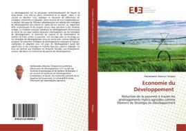 Economie du Développement di Mahamadou Bassirou Tangara edito da Editions universitaires europeennes EUE