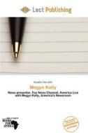 Megyn Kelly edito da Lect Publishing