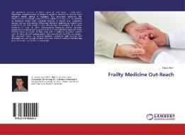 Frailty Medicine Out-Reach di Kawa Amin edito da LAP Lambert Academic Publishing