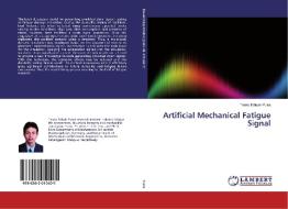 Artificial Mechanical Fatigue Signal di Teuku Edisah Putra edito da LAP LAMBERT Academic Publishing