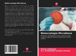 BIOTECNOLOGIA MICROBIANA di RAVALI KURMANA edito da LIGHTNING SOURCE UK LTD