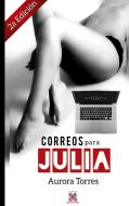 Correos para Julia di Aurora Torres edito da Books on Demand
