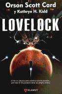 Lovelock di Orson Scott Card, Kathryn H. Kidd, Rafael Marín edito da Alamut