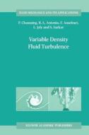 Variable Density Fluid Turbulence di Fabien Anselmet, R. A. Antonia, P. Chassaing, L. Joly, S. Sarkar edito da Springer Netherlands