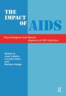 The Impact of AIDS: Psychological and Social Aspects of HIV Infection di Jose Catalan edito da CRC Press