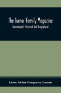 The Turner Family Magazine edito da Alpha Editions