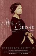 Mrs. Lincoln di Catherine Clinton edito da Harper Perennial