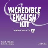 Incredible English 5: Class Audio Cds di Sarah Phillips, Peter Redpath edito da Oxford University Press