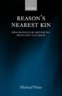 Reason's Nearest Kin di Michael D. Potter edito da Oxford University Press