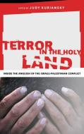 Terror in the Holy Land di Dr. Judy Kuriansky edito da Praeger