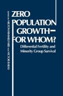Zero Population Growth--For Whom di Milton Himmelfarb, Victor Baras, Unknown edito da Praeger