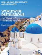 Worldwide Destinations 8e di BONIFACE edito da Taylor & Francis