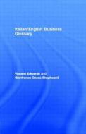 Italian/English Business Glossary di Vincent Edwards edito da Routledge