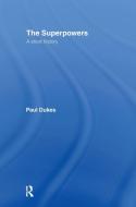 The Superpowers di Paul Dukes edito da Taylor & Francis Ltd
