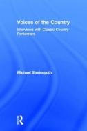 Voices of the Country di Michael Streissguth edito da Taylor & Francis Ltd
