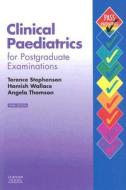Clinical Paediatrics For Postgraduate Examinations di Terence Stephenson, Hamish Wallace, Angela Edgar edito da Elsevier Health Sciences