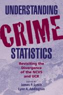 Understanding Crime Statistics edito da Cambridge University Press