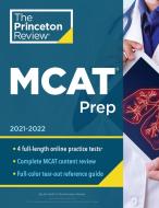 Princeton Review MCAT Prep, 4th Edition: 4 Practice Tests + Complete Content Coverage di The Princeton Review edito da PRINCETON REVIEW