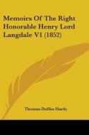 Memoirs Of The Right Honorable Henry Lord Langdale V1 (1852) di Thomas Duffus Hardy edito da Kessinger Publishing, Llc