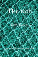 The Net di Ken Kaye edito da Lulu.com
