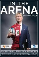 In The Arena: What Business Leaders Can di BEAU ROBINSON edito da Lightning Source Uk Ltd