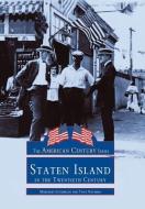Staten Island in the Twentieth Century di Margaret Lundrigan, Tova Navarra edito da ARCADIA PUB (SC)