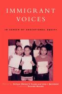 Immigrant Voices di Enrique T. Trueba, Lilia I. Bartolome edito da Rowman & Littlefield Publishers, Inc.