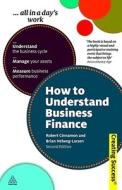 How to Understand Business Finance di Robert Cinnamon, Brian Helweg-Larsen, Paul Cinnamon edito da Kogan Page