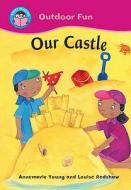 Our Castle di Annemarie Young edito da Hachette Children's Books