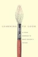 Learning to Look di Lesley Clement edito da McGill-Queen's University Press