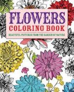 Flowers Coloring Book: Beautiful Pictures from the Garden of Nature di Patience Coster edito da CHARTWELL BOOKS