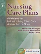 Nursing Care Plans di Marilynn E. Doenges, Mary Frances Moorhouse, Alice C. Murr edito da F.A. Davis Company