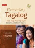 Elementary Tagalog di Jiedson R. Domigpe, Nenita Pambid Domingo edito da Tuttle Publishing