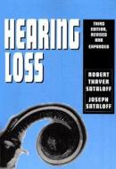 Hearing Loss di Robert Thayer Sataloff, Joseph Sataloff edito da Taylor & Francis Inc