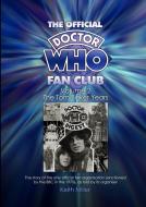 The Official Doctor Who Fan Club Vol 2 di Keith Miller edito da Pegimount Press