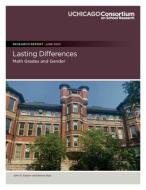 Lasting Differences: Math Grades and Gender di Briana Diaz, John Q. Easton edito da POMELO & CO