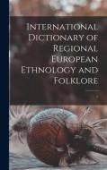 International Dictionary of Regional European Ethnology and Folklore; 1 di Anonymous edito da LIGHTNING SOURCE INC