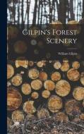 Gilpin's Forest Scenery di William Gilpin edito da LEGARE STREET PR