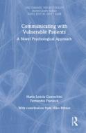Communicating With Vulnerable Patients di Maria Leticia Castrechini Fernandes Franieck edito da Taylor & Francis Ltd