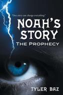Noah's Story di Tyler Baz edito da FriesenPress