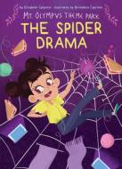 The Spider Drama di Elizabeth Catanese edito da MAGIC WAGON