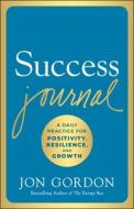 Success Journal di Jon Gordon edito da John Wiley & Sons Inc