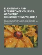 Elementary and Intermediate Courses Volume 1 di Berthe E. Spink edito da Rarebooksclub.com
