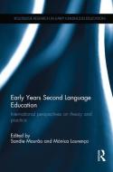 Early Years Second Language Education di Sandie Mourão edito da Taylor & Francis Ltd