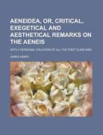 Aeneidea, Or, Critical, Exegetical And A di James Henry edito da Rarebooksclub.com