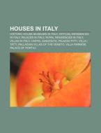 Houses In Italy: Palladian Villas Of The di Books Llc edito da Books LLC, Wiki Series