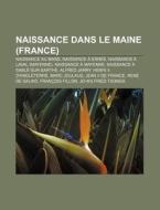 Naissance Dans Le Maine France : Ambroi di Livres Groupe edito da Books LLC, Wiki Series