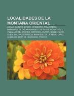 Localidades de la Montaña Oriental di Fuente Wikipedia edito da Books LLC, Reference Series