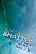 Shatter City di Scott Westerfeld edito da SCHOLASTIC
