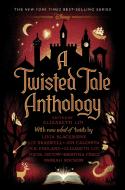 A Twisted Tale Anthology di Elizabeth Lim, Kristina Perez edito da DISNEY HYPERION
